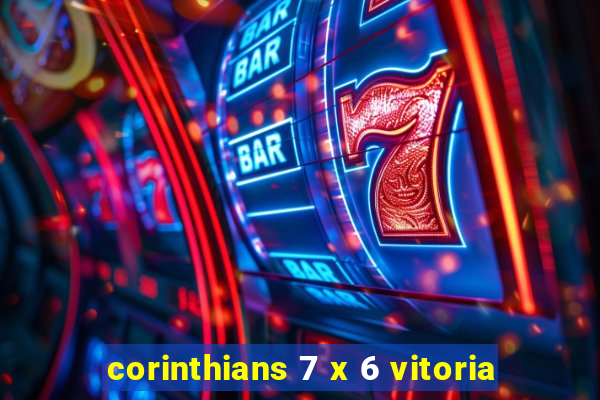 corinthians 7 x 6 vitoria